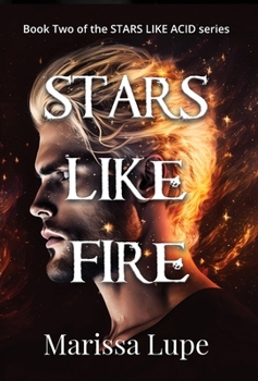 Hardcover Stars Like Fire: Book Two Book