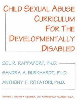 Paperback Child Sexual Abuse Curriculum for the Developmentally Disabled Book