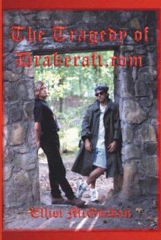 Paperback The Tragedy of Drakeraft.Com Book