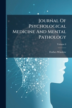 Paperback Journal Of Psychological Medicine And Mental Pathology, Volume 8... Book