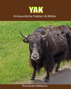 Paperback Yak: Erstaunliche Fakten & Bilder [German] Book