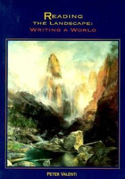 Hardcover Reading the Landscape: Writing a World Book