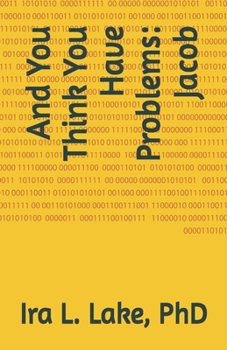 Paperback And You Think You Have Problems: Jacob Book