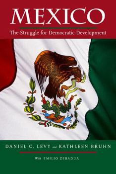 Paperback Mexico: The Struggle for Democratic Development Book