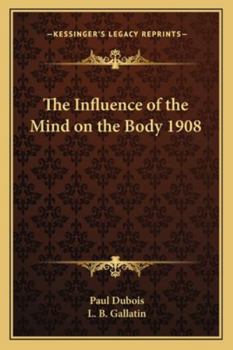 Paperback The Influence of the Mind on the Body 1908 Book