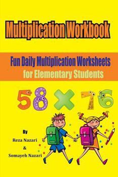 Paperback Multiplication Workbook: Fun Daily Multiplication Worksheets for Elementary Students Book