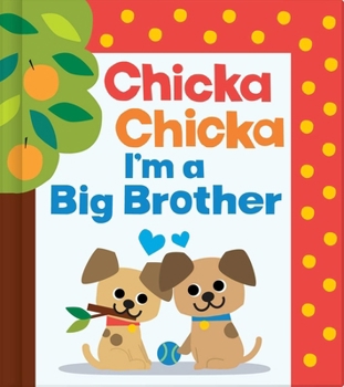 Hardcover Chicka Chicka I'm a Big Brother Book