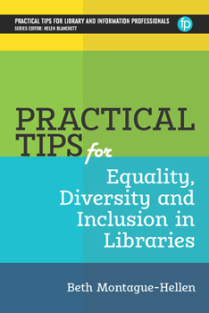 Paperback Practical Tips for Equality, Diversity and Inclusion in Libraries Book