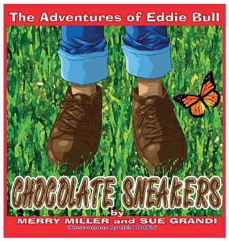 Hardcover Chocolate Sneakers: The Adventures of Eddie Bull Book