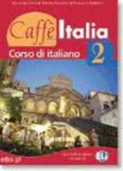 Paperback Caffe Italia: Libro Dello Studente + Libretto 2 (Italian Edition) [Castillian] Book