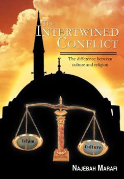 Hardcover The Intertwined Conflict: The Difference Between Culture and Religion Book