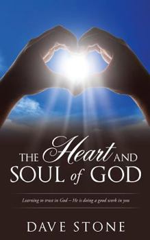 Paperback The Heart and Soul of God Book