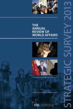 Paperback Strategic Survey 2013: The Annual Review of World Affairs Book
