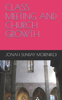 Paperback Class Meeting and Church Growth Book