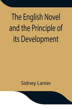 Paperback The English Novel and the Principle of its Development Book