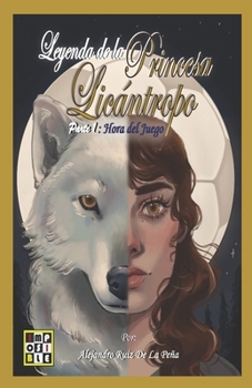 Leyenda de la Princesa Licántropo: Hora del Juego