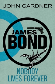 Paperback James Bond: Nobody Lives Forever: A 007 Novel Book