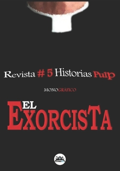 Paperback Revista Historias Pulp #5 El Exorcista -Monográfico- [Spanish] Book