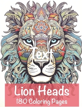 Paperback LIONS HEADS 180 coloring pages Book