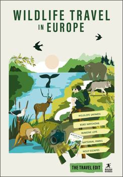 Rough Guides Travel Edit: Wildlife Travel Experiences in Europe: Wildlife Watching | Nature Travel | National Parks | Birdwatching | European Wildlife