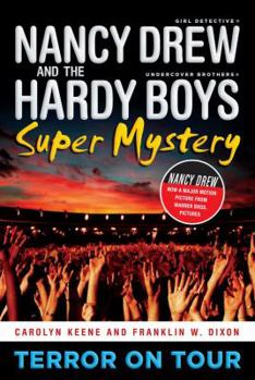 Terror on Tour (Nancy Drew: Girl Detective and the Hardy Boys: Undercover Brothers Super Mystery, #1) - Book #1 of the Nancy Drew: Girl Detective and the Hardy Boys: Undercover Brothers Super Mystery