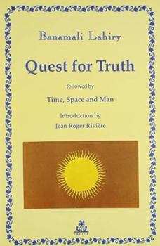 Paperback Quest for Truth followed by Time, Space and Man Book