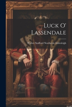 Paperback Luck O' Lassendale Book