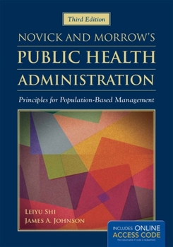 Paperback Novick & Morrow's Public Health Administration: Principles for Population-Based Management Book