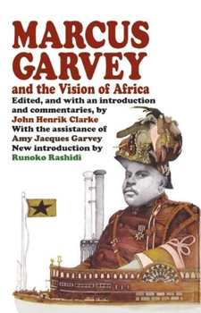 Paperback Marcus Garvey and the Vision of Africa Book