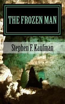 Paperback The Frozen Man: A Tale of Neo-Ancient Terror Book