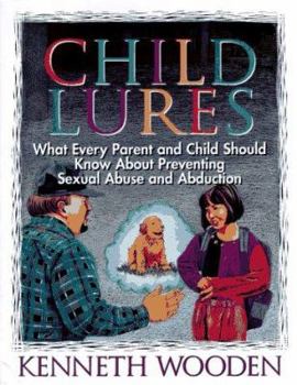 Hardcover Child Lures: What Every Parent and Child Should Know About Preventing Sexual Abuse and Abduction Book