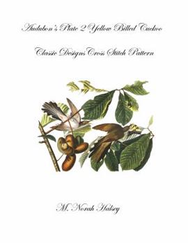Paperback Audubon's Plate 2 Yellow Billed Cuckoo: Classic Designs Cross Stitch Pattern Book