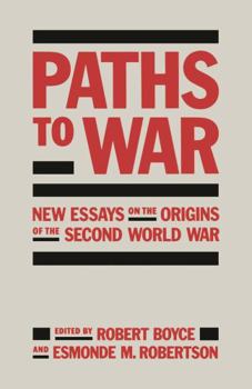 Paperback Paths of War: New Essays on the Origins of the Second World War Book