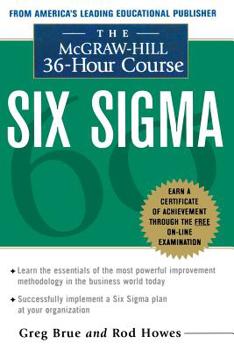 Paperback The McGraw Hill 36 Hour Six SIGMA Course Book