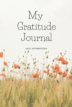 Paperback My Gratitude Journal Daily Affirmations (Floral) Book