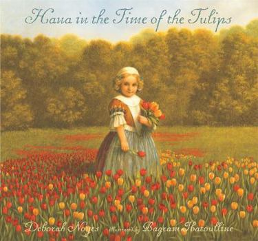 Paperback Hana in the Time of the Tulips Book