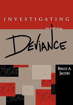 Paperback Investigating Deviance: An Anthology Book