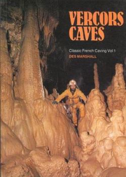 Paperback Vercors Caves: Classic French Caving, Volume I Book