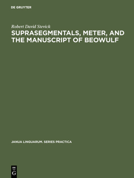 Hardcover Suprasegmentals, Meter, and the Manuscript of Beowulf Book