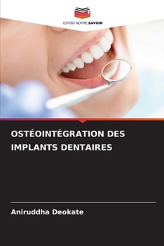 Ostéointégration Des Implants Dentaires (French Edition)