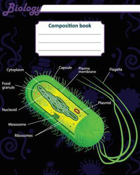 Paperback Biology Composition book: 200 pages with 8" x 10"(20.32 x 25.4 cm) size. Notebook for real biologist and microbiologist with bacteria structure Book