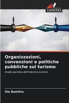Paperback Organizzazioni, convenzioni e politiche pubbliche sul turismo [Italian] Book