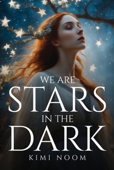 Paperback We Are Stars in the Dark Book