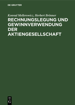 Hardcover Rechnungslegung und Gewinnverwendung der Aktiengesellschaft [German] Book