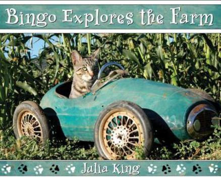 Paperback Bingo Explores the Farm (The Bingo the Cat Series) Book