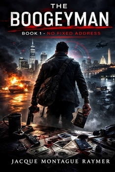 The Boogeyman: Book1 - No Fixed Address