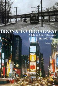 Hardcover Bronx to Broadway: A Life in Show Business Book