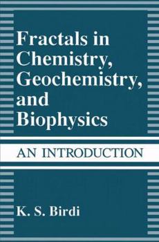 Paperback Fractals in Chemistry, Geochemistry, and Biophysics: An Introduction Book