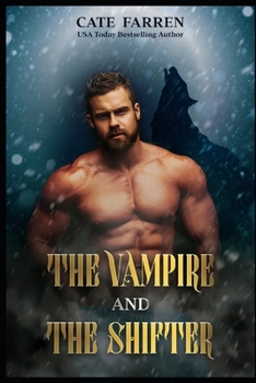 Paperback The Vampire and the Shifter Book