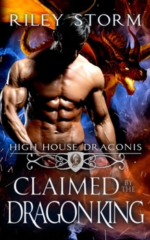 Claimed by the Dragon King (High House Draconis)